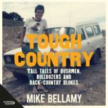 Tough Country, Mike Bellamy