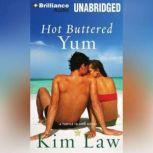Hot Buttered Yum, Kim Law