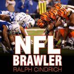 NFL Brawler, Ralph Cindrich