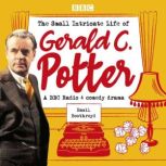 The Small Intricate Life of Gerald C...., Basil Boothroyd