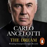 The Dream, Carlo Ancelotti
