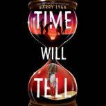 Time Will Tell, Barry Lyga