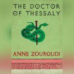 The Doctor of Thessaly, Anne Zouroudi