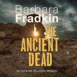 Ancient Dead, The, Barbara Fradkin