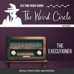 Weird Circle The Executioner, The, Honor De Balzac