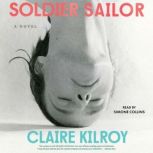 Soldier Sailor, Claire Kilroy