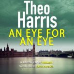 An Eye for an Eye, Theo Harris