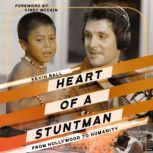 Heart of a Stuntman, Kevin Ball