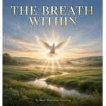 The Breath Within, Rudi Marcelino Aspeling