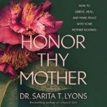 Honor Thy Mother, Sarita T. Lyons