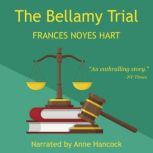 The Bellamy Trial, Frances Noyes Hart