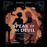 Speak of the Devil, Isobel Lynn