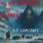 At the Mountains of Madness, H.P. Lovecraft
