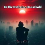 In The Dufraine Household, Jacob Holle