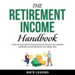 The Retirement Income Handbook, Nate Legend