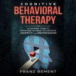 Cognitive Behavioral Therapy, Franz Bement