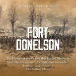Fort Donelson The History of the Vic..., Jonathan GianosSteinberg