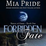 Forbidden Fate, Mia Pride