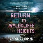 Return to Wyldcliffe Heights, Carol Goodman