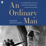 An Ordinary Man, Richard Norton Smith