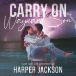 Carry on Wayward Son, Harper Jackson