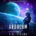 Ardulum First Don, J.S. Fields