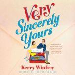 Very Sincerely Yours, Kerry Winfrey