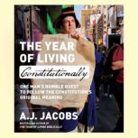 The Year of Living Constitutionally, A.J. Jacobs