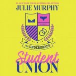 The Undergrads Student Union, Julie Murphy