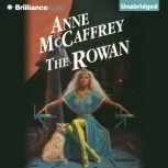 The Rowan, Anne McCaffrey