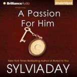 Passion for Him, A, Sylvia Day