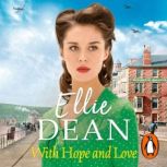 With Hope and Love, Ellie Dean