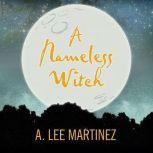 A Nameless Witch, A. Lee Martinez