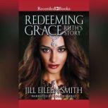 Redeeming Grace, Jill Eileen Smith