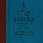 A Year with the Mystics, Kathryn Jean Lopez