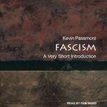 Fascism A Very Short Introduction, Kevin Passmore