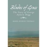 Blades of Grass, Mark Aylwin Thomas