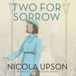 Two for Sorrow, Nicola Upson
