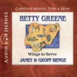 Betty Greene, Janet Benge