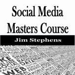 ?Social Media Masters Course, Jim Stephens