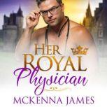 Her Royal Physician, Mckenna James