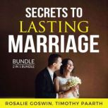 Secrets to Lasting Marriage Bundle, 2..., Rosalie Goswin