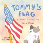 Tommys Flag, Katie Moak
