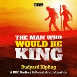 The Man Who Would Be King, Rudyard Kipling