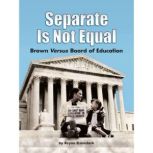 Separate Is Not Equal, Reyna Eisenstark