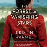 The Forest of Vanishing Stars A Novel, Kristin Harmel