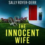 The Innocent Wife, Sally RoyerDerr