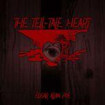 The TellTale Heart, Edgar Allan Poe
