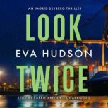 Look Twice, Eva Hudson