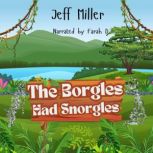 The Borgles Had Snorgles, Jeff Miller